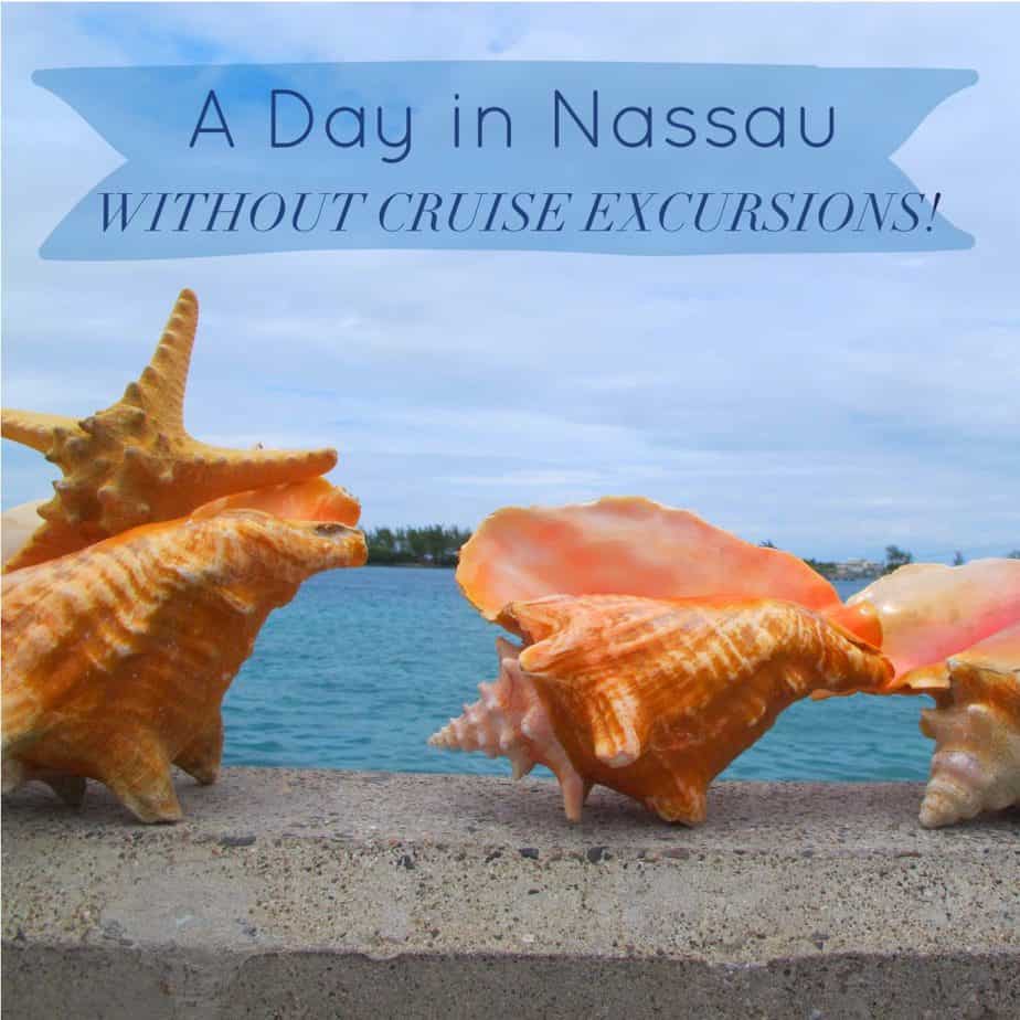 A Day in Nassau Without Cruise Excursions!