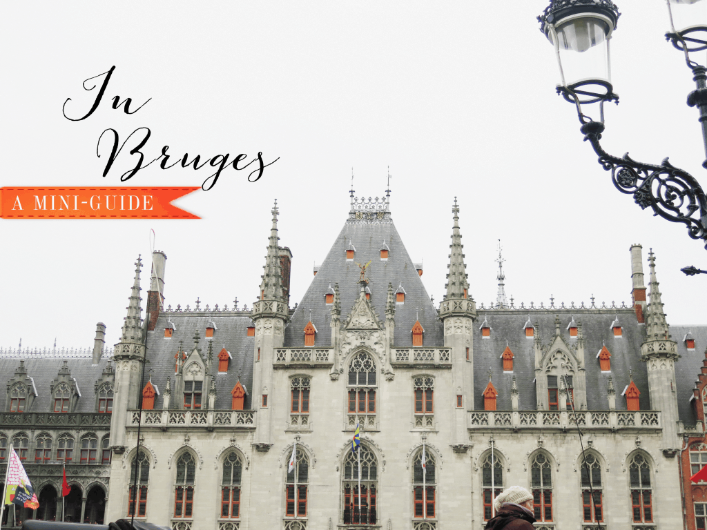In Bruges (Land of Chocolate, Churches, and Canals)