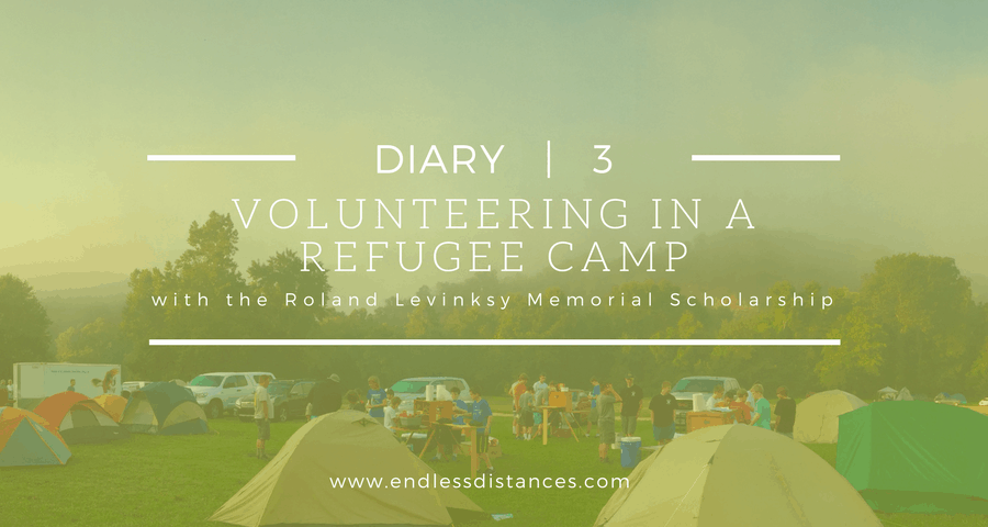 Volunteering in a Refugee Camp Diary | 3