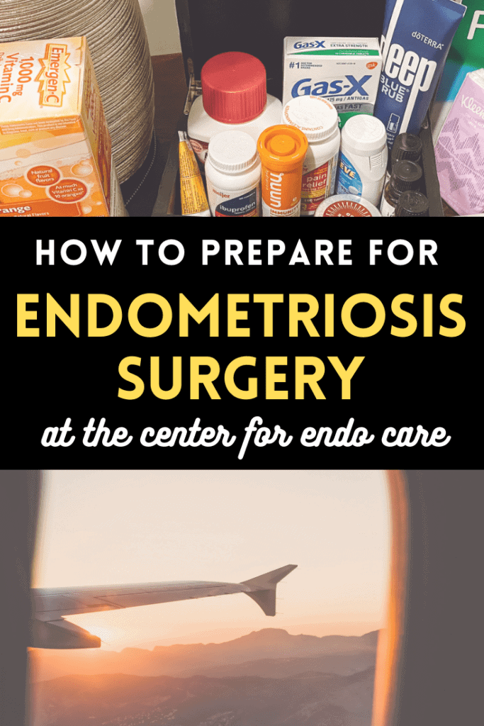 Here is exactly how to prepare for endometriosis surgery, based on my experience at the Center for Endometriosis Care.