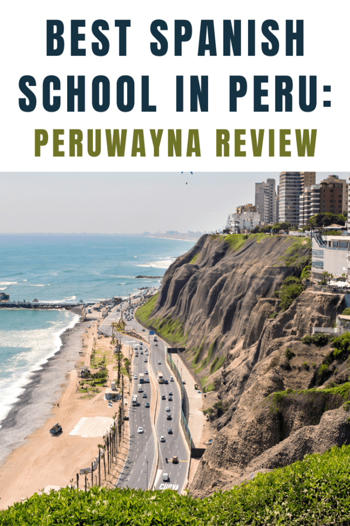 Looking for the best Spanish school in Lima Peru? Read our totally honest review of Peruwayna, one of the top rated Spanish schools in Lima.