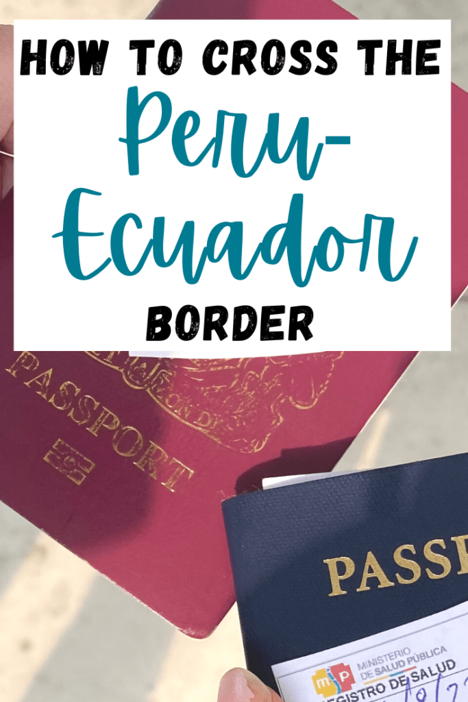 In this Peru to Ecuador border crossing guide, learn about the 3 main ways to cross the Peru Ecuador border, and particularly from the coast.