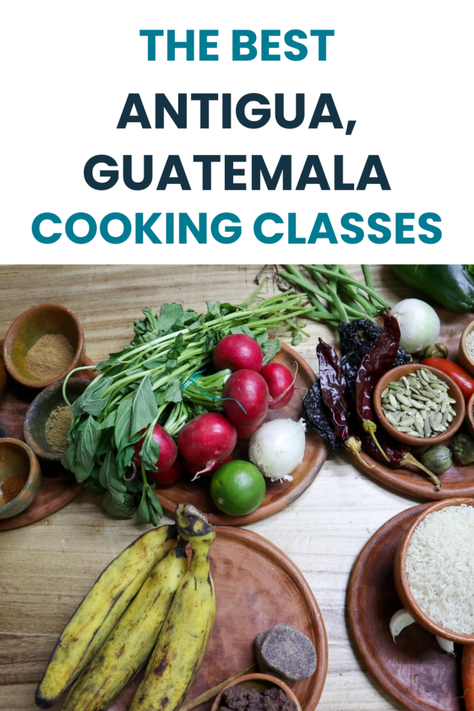 Here's exactly how to choose the best Antigua Guatemala cooking class for authenticity and any dietary restriction.