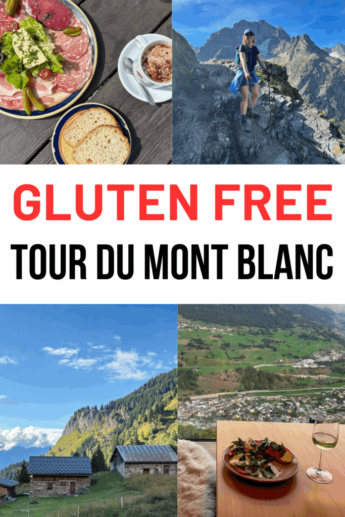 The complete gluten free Tour du Mont Blanc guide, written by a celiac.